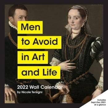 2022 Wall Calendar: Men to Avoid in Art and Life
