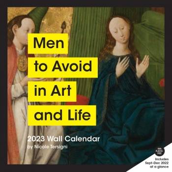 2023 Wall Calendar: Men to Avoid in Art and Life