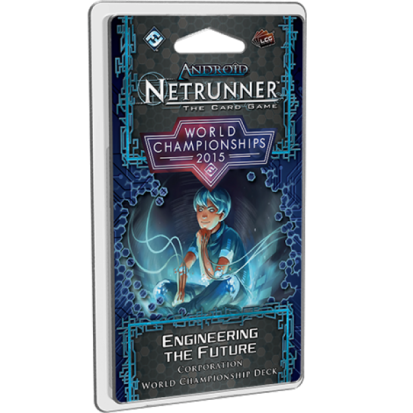 Android: Netrunner - World Championships 2015: Engineering the Future